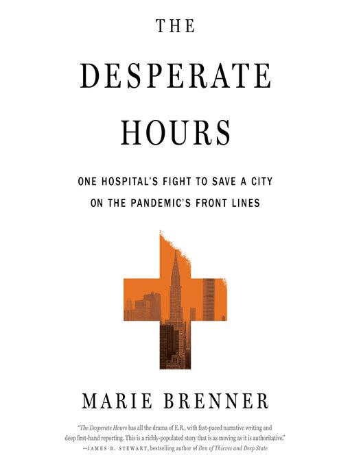 Title details for The Desperate Hours by Marie Brenner - Available